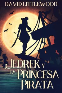 Jedrek y la Princesa Pirata
