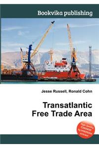 Transatlantic Free Trade Area