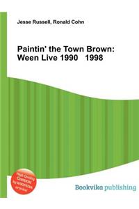 Paintin' the Town Brown