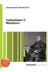 Cadwallader C. Washburn