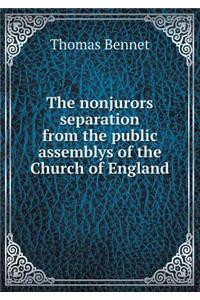 The nonjurors separation from the public assemblys of the Church of England