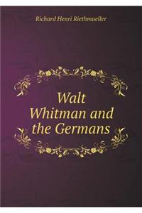 Walt Whitman and the Germans