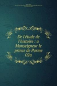 De l'etude de l'histoire