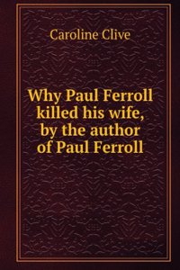 Why Paul Ferroll Killed His Wife