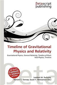 Timeline of Gravitational Physics and Relativity