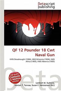 Qf 12 Pounder 18 Cwt Naval Gun