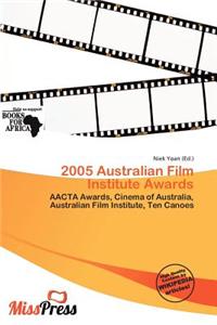 2005 Australian Film Institute Awards