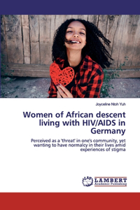 Women of African descent living with HIV/AIDS in Germany