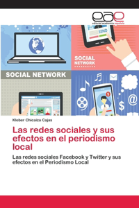 redes sociales y sus efectos en el periodismo local