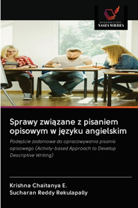 Sprawy związane z pisaniem opisowym w języku angielskim