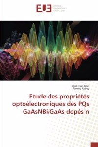 Etude des propriétés optoélectroniques des PQs GaAsNBi/GaAs dopés n