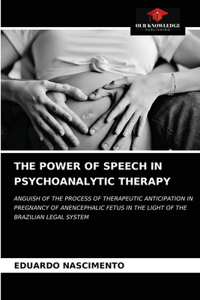 Power of Speech in Psychoanalytic Therapy
