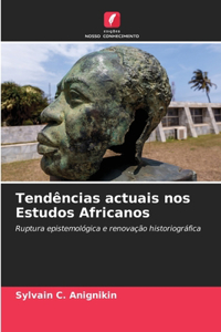 Tendências actuais nos Estudos Africanos
