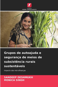 Grupos de autoajuda e segurança de meios de subsistência rurais sustentáveis