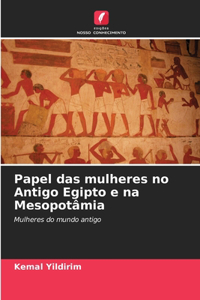 Papel das mulheres no Antigo Egipto e na Mesopotâmia