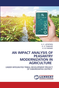 Impact Analysis of Peasantry Modernization in Agriculture