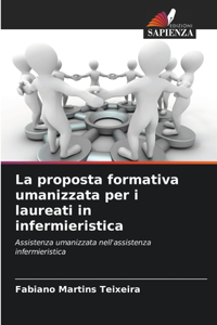 La proposta formativa umanizzata per i laureati in infermieristica