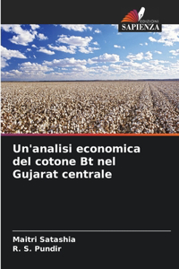 Un'analisi economica del cotone Bt nel Gujarat centrale