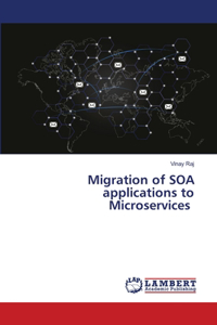 Migration of SOA applications to Microservices