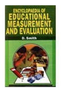 Encyclopaedia of Educational Measurement & Evaluation (Set of 5 Vols.)