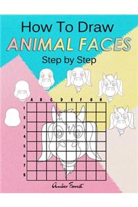 How To Draw Animal Faces Step by Step