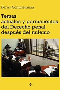 Temas actuales y permanentes del derecho penal despues del milenio / Current and Ongoing Issues of Criminal Law after the Millennium