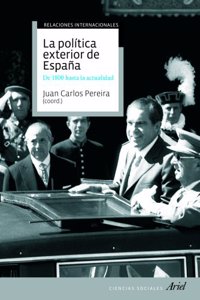 La politica exterior de Espana: De 1800 hasta hoy
