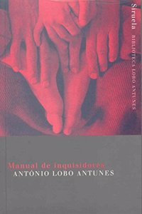 Manual de Inquisidores/ The Inquisitors' Manual (Biblioteca Lobo Antunes)
