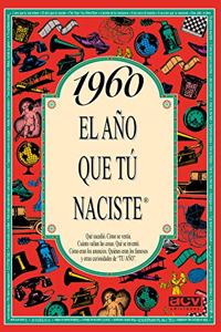 1960 El ano que tu naciste