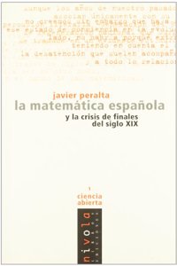 La Matematica Espa~nola y La Crisis de Finales del Siglo XIX