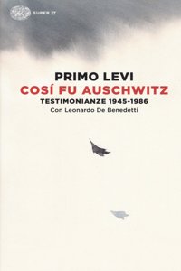 Cosi fu Auschwitz