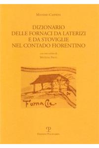 Dizionario Delle Fornaci Da Laterizi E Da Stoviglie Nel Contado Fiorentino