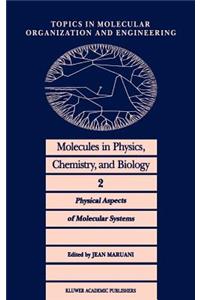 Molecules in Physics, Chemistry, and Biology
