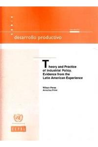 Theory and Practice of Industrial Policy