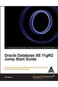Oracle Database Xe 11Gr2 Jump Start Guide