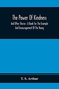 Power Of Kindness