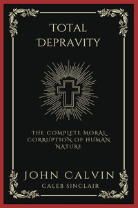 Total Depravity