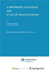 A Reference Catalogue and Atlas of Galactic Novae