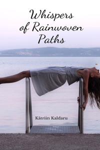 Whispers of Rainwoven Paths