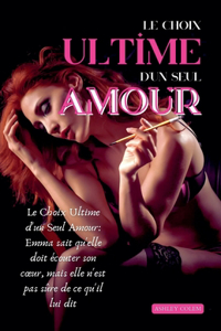 Choix Ultime d'un Seul Amour