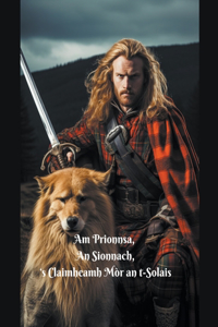 Am Prionnsa, an Sionnach, 's Claimheamh Mor an t-Solais