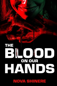 The Blood on Our Hands