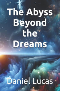 Abyss Beyond the Dreams