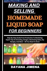 Making and Selling Homemade Liquid Soap for Beginners
