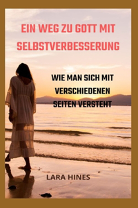 Weg Zu Gott Mit Selbstverbesserung