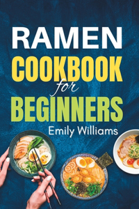 Ramen Cookbook for Beginners