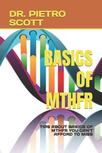 Basics of Mthfr