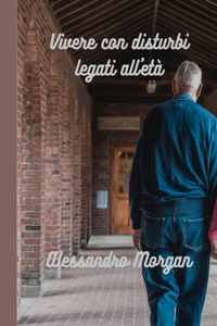 Vivere con disturbi legati all'età