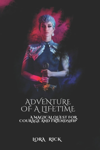 The Adventure of a Lifetime
