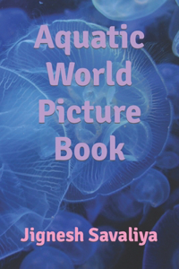 Aquatic World Picture Book